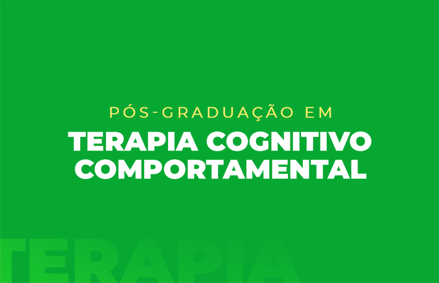 Pós graduação em Terapia Cognitivo Comportamental