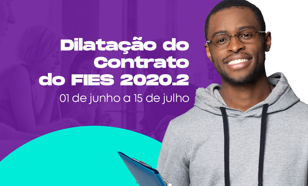 DILATAÇÃO DO CONTRATO FIES PARA 2021.2