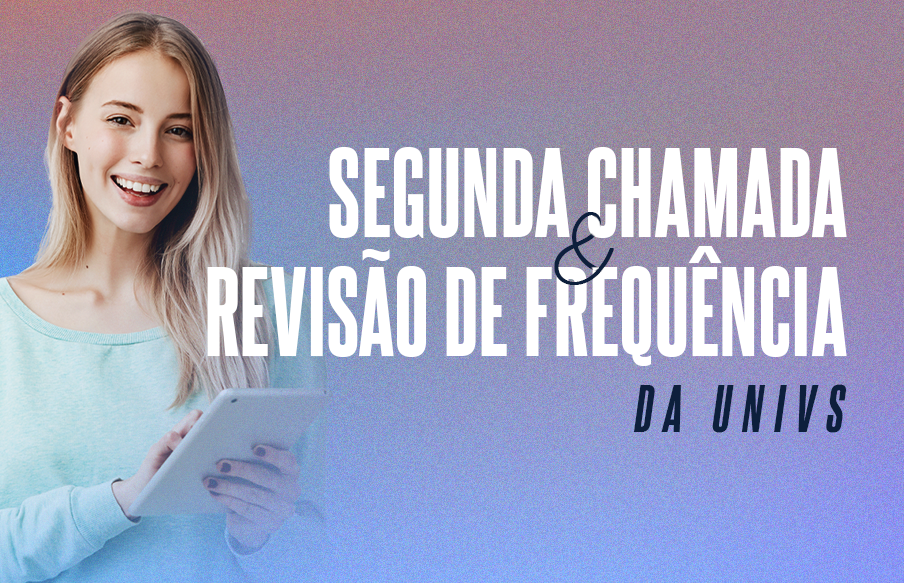 Solicitação de segunda chamada e revisão de frequência da UniVS