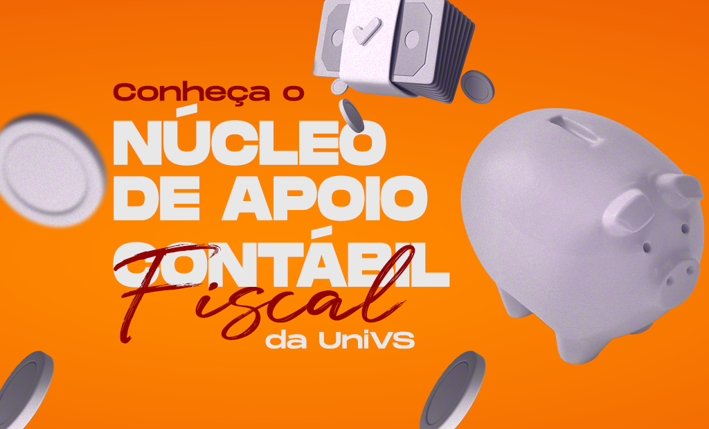 Núcleo de Apoio Contábil Fiscal da UNIVS