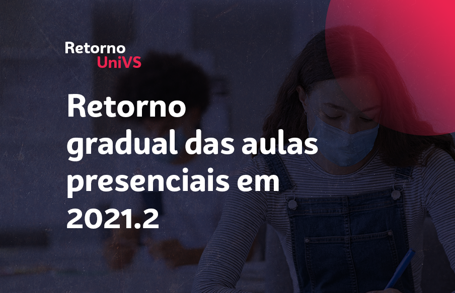 Retomada gradual das aulas presenciais em 2021.2