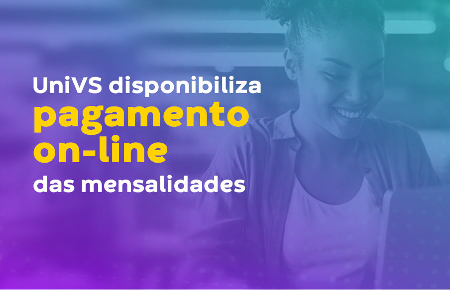 UniVS disponibiliza pagamento on-line das mensalidades