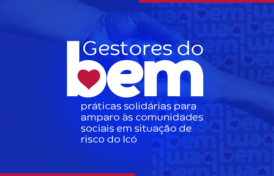 Curso de Administração da UniVS promove o evento Gestores do Bem: práticas solidárias para amparo às comunidades sociais em situação de risco do Icó