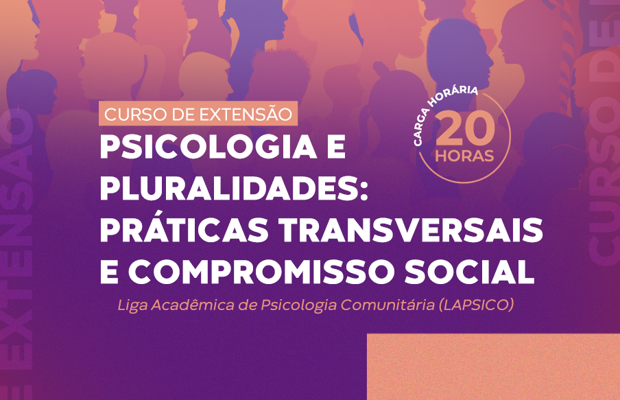 Curso de Psicologia da UniVS promove o curso de extensão “Psicologia e Pluralidades: Práticas Transversais e Compromisso Social”