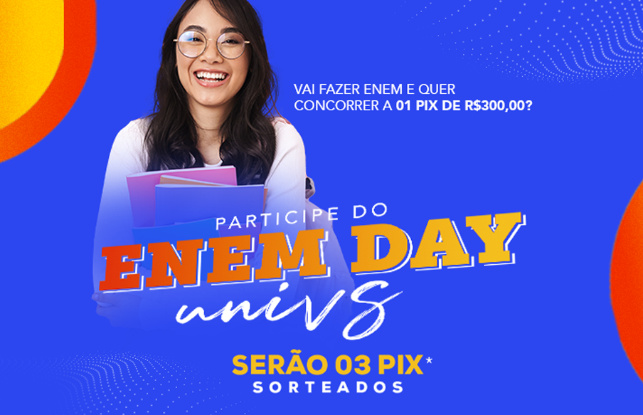 Enem Day UniVS: invista no seu futuro e concorra a um Pix de 300 reais