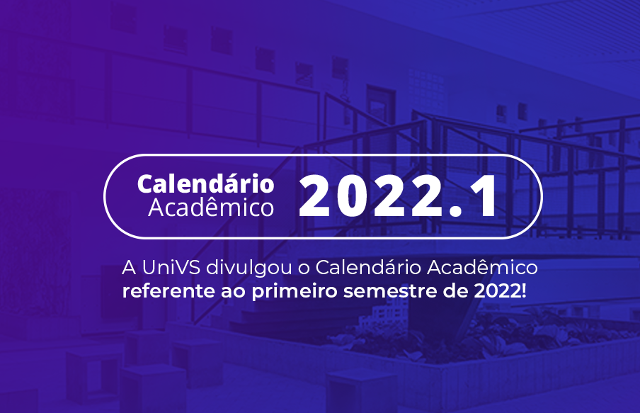 UniVS divulga Calendário Acadêmico do primeiro semestre de 2022