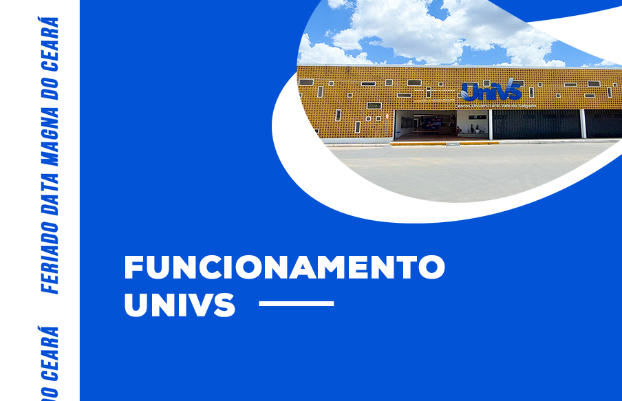 Funcionamento da UniVS no dia 25 de março, feriado da Data Magna do Ceará