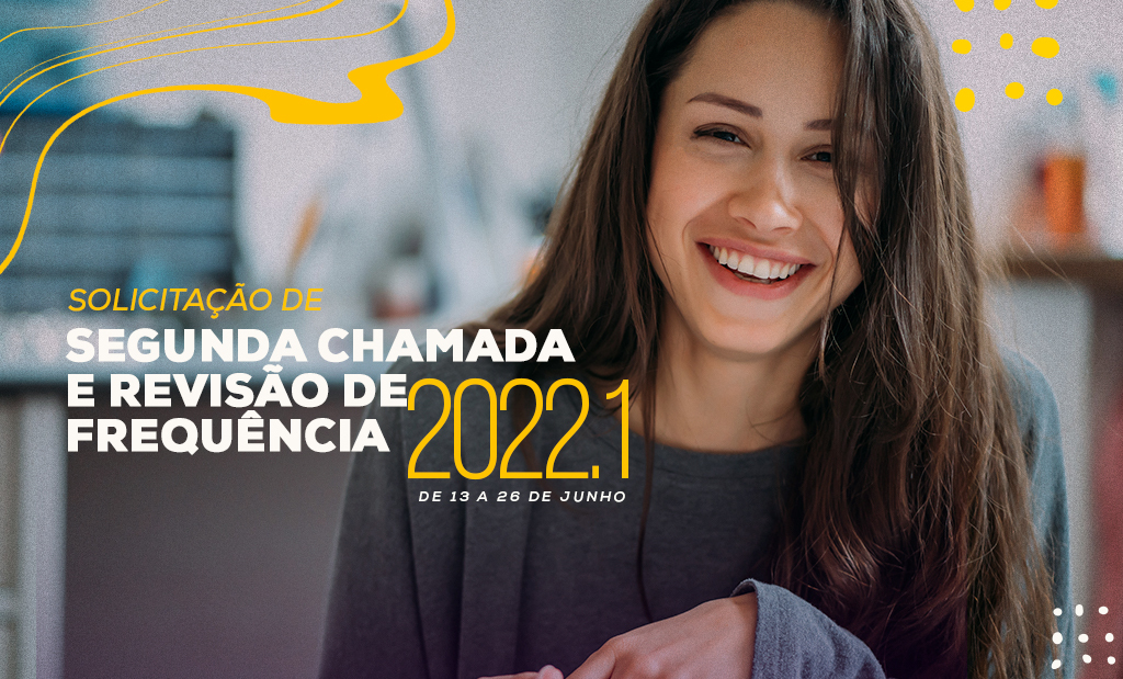 Solicitação de segunda chamada e revisão de frequência 2022.1 acontece de 13 a 26 de junho