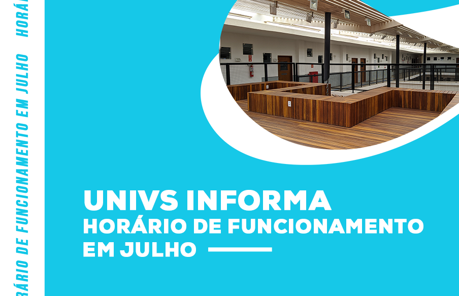 UniVS funciona em horário extraordinário no mês de julho