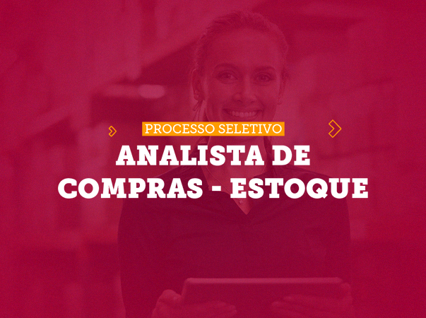Processo Seletivo – Analista de Compras – Estoque