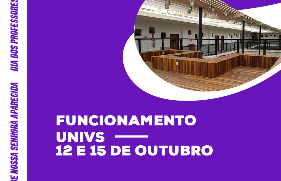 Funcionamento Da UniVS Nos Dias 12 E 15 De Outubro - UniVS