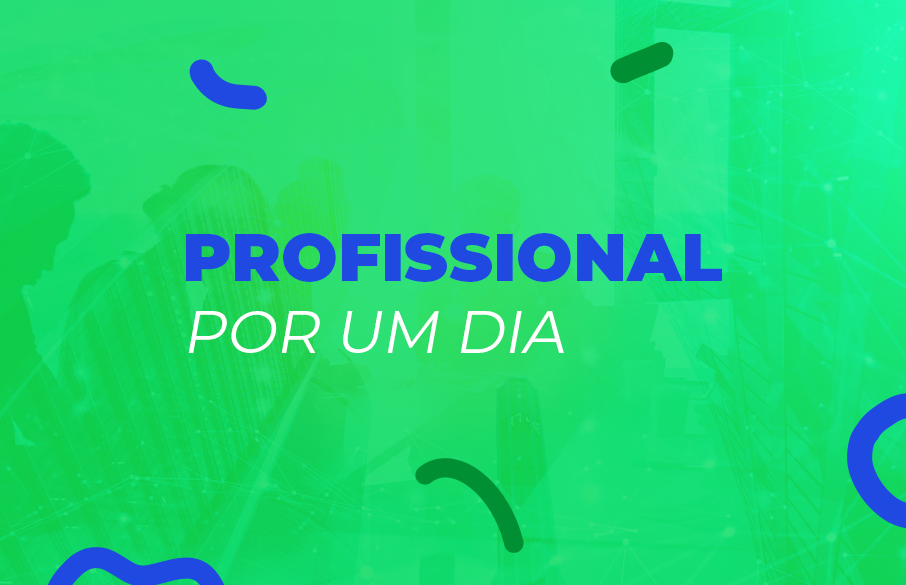 Profissionais por um dia: conheça o dia a dia da profissão dos seus sonhos!