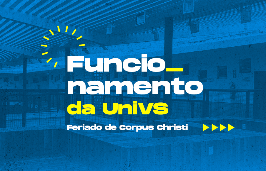 Funcionamento da UniVS no feriado de Corpus Christi