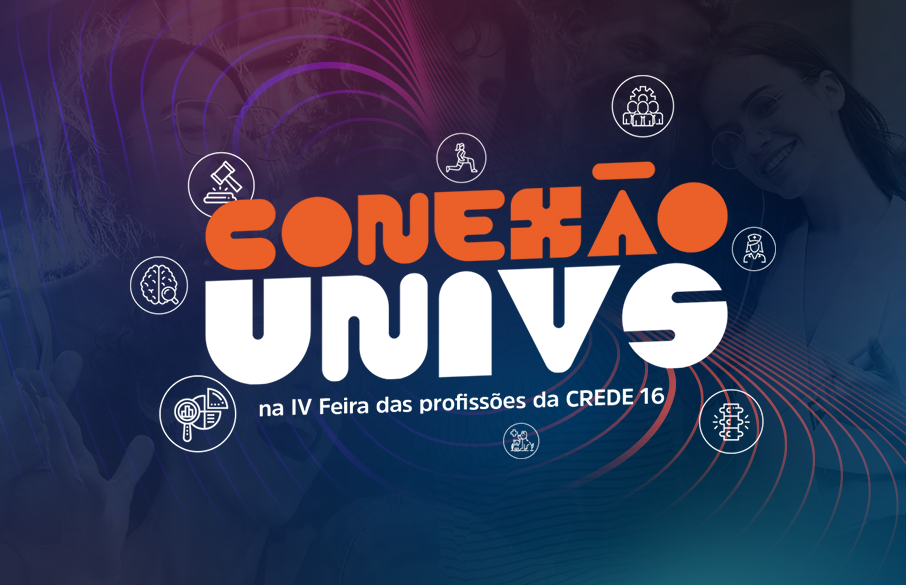 Conecte-se com a UniVS na IV Feira das profissões da CREDE 16