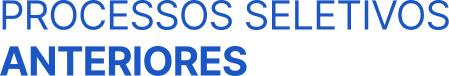 Processos Seletivos Anteriores